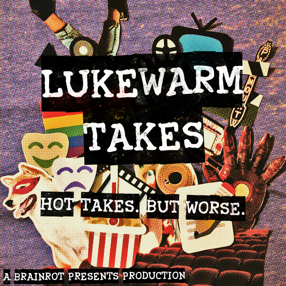 The cover art for the podcast Lukewarm Takes. It is a photo of a paper cut-out collage of pop-culture and film-related things, including Iron Man's hand, the sign of the paramount theater, theater seats, a camera, and emojis of drama masks and popcorn. The photo is put through several filters that make it appear like pop art. Grungy white typewriter text, highlighted in black, reads 'Lukewarm Takes: Hot takes. But worse. A Brainrot Presents production.'